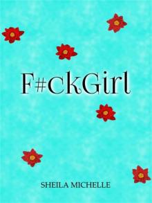 F#ckGirl (F#ckGirl #1)