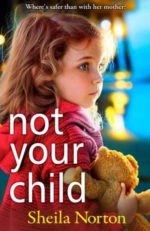 Not Your Child