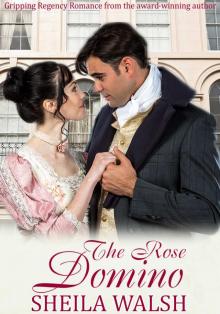 The Rose Domino: A gripping Regency Romance