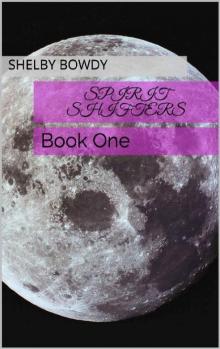 Spirit Shifters: Book One