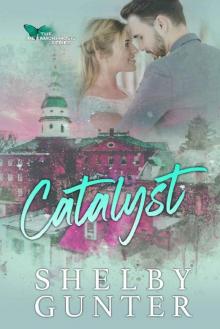 Catalyst: A Grumpy/Sunshine, Office Romance (The Metamorphosis Series Book 1)