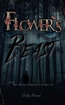 Flower's Beast: A Dark, Stalker romance