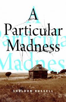 A Particular Madness A Particular Madness