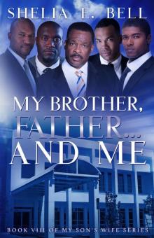 My Brother, Father and Me