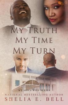 My Truth My Time My Turn My Truth My Time My Turn