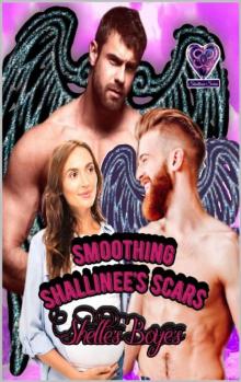 Smoothing Shallinee’s Scars (Shallinee Series Book 6)