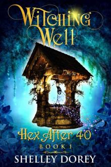 The Witching Well: A Paranormal Women's Fiction Novel