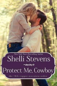 Protect Me, Cowboy (78th Copper Mountain Rodeo Book 2)