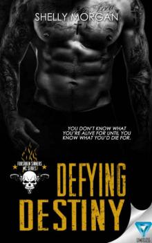 Defying Destiny (Forsaken Sinners MC #3)