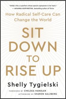 Sit Down to Rise Up