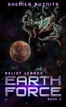 Earth Force (Relict Legacy Book 3)
