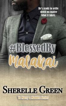 #Blessed by Malakai