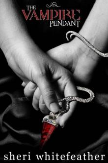 The Vampire Pendant (Blood Genies) The Vampire Pendant (Blood Genies)