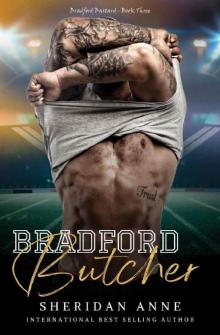 Bradford Butcher (Bradford Bastard Book 3)
