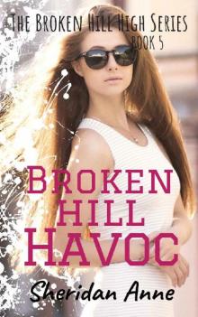 Broken Hill Havoc: The Broken Hill High Series (Book 5) Broken Hill Havoc: The Broken Hill High Series (Book 5)
