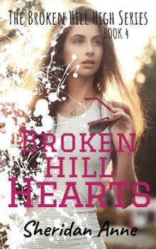 Broken Hill Hearts: The Broken Hill High Series (Book 4) Broken Hill Hearts: The Broken Hill High Series (Book 4)