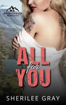 All For You (Rocktown Ink #5) All For You (Rocktown Ink #5)