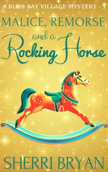 Malice, Remorse and a Rocking Horse