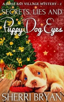 Secrets, Lies and Puppy Dog Eyes