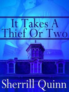 It Takes a Thief or Two