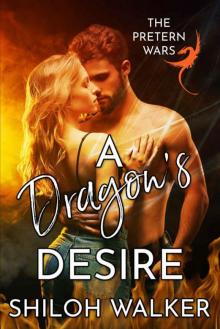 A Dragon's Desire (The Pretern Wars Book 2)