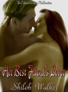 Her Best Friend's Lover Her Best Friend's Lover