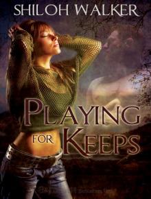 Playing for Keeps Playing for Keeps