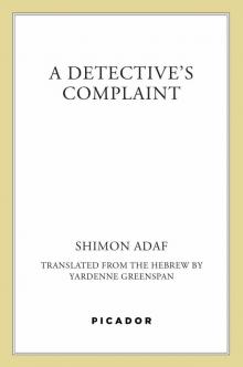 A Detective's Complaint--A Novel A Detective's Complaint--A Novel