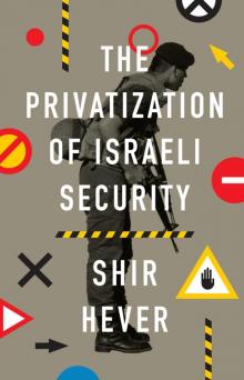 The Privatization of Israeli Security