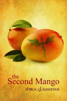 The Second Mango (The Mangoverse Book 1) The Second Mango (The Mangoverse Book 1)