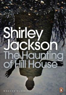The Haunting of Hill House (Penguin Modern Classics) The Haunting of Hill House (Penguin Modern Classics)