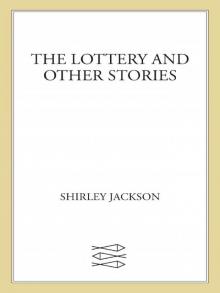 The Lottery and Other Stories (FSG Classics)