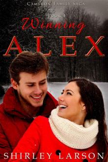 Winning Alex: The Cameron Family Saga