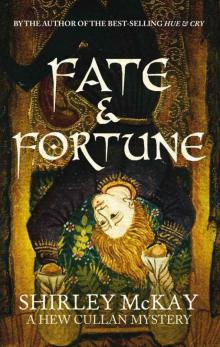 Hew Cullan 02 - Fate and Fortune