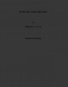 Now My Life Begins