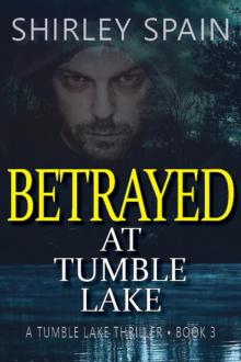 Betrayed at Tumble Lake