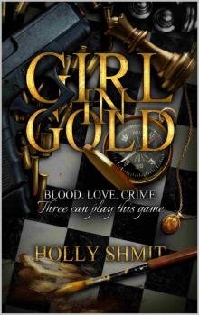 Girl in Gold (The Dynast Trilogy Book 1)