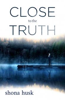 Close to the Truth