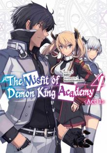 The Misfit of Demon King Academy: Volume 4 Act 1