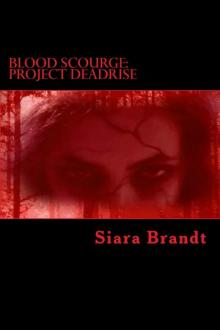 Blood Scourge: Project Deadrise
