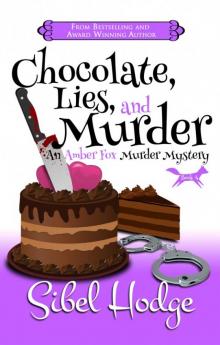 Chocolate, Lies, and Murder (Amber Fox Mysteries Book #4)