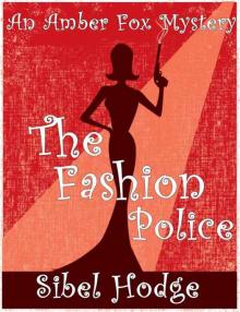 The Fashion Police (Amber Fox Mystery No 1)
