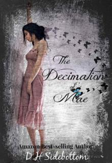 The Decimation of Mae (The Blue Butterfly)
