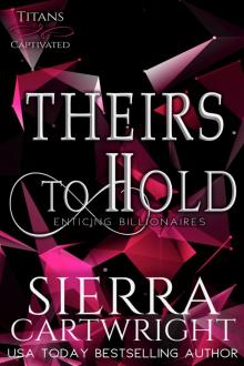Theirs to Hold