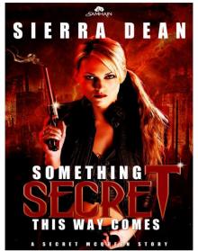 Something Secret This Way Comes: Secret McQueen, Book 1