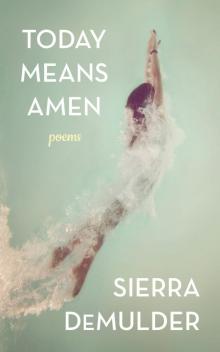 Today Means Amen