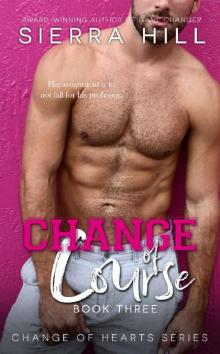 Change of Course: A MM Professor/Student Novel (Change of Hearts Book 3) Change of Course: A MM Professor/Student Novel (Change of Hearts Book 3)