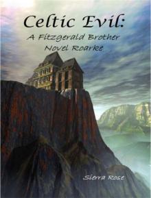 Celtic Evil: A Fitzgerald Brother Novel: Roarke