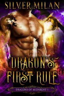 Dragon's First Rule (Dragons of Midnight Book 1)