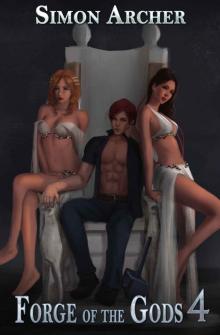 Forge of the Gods 4